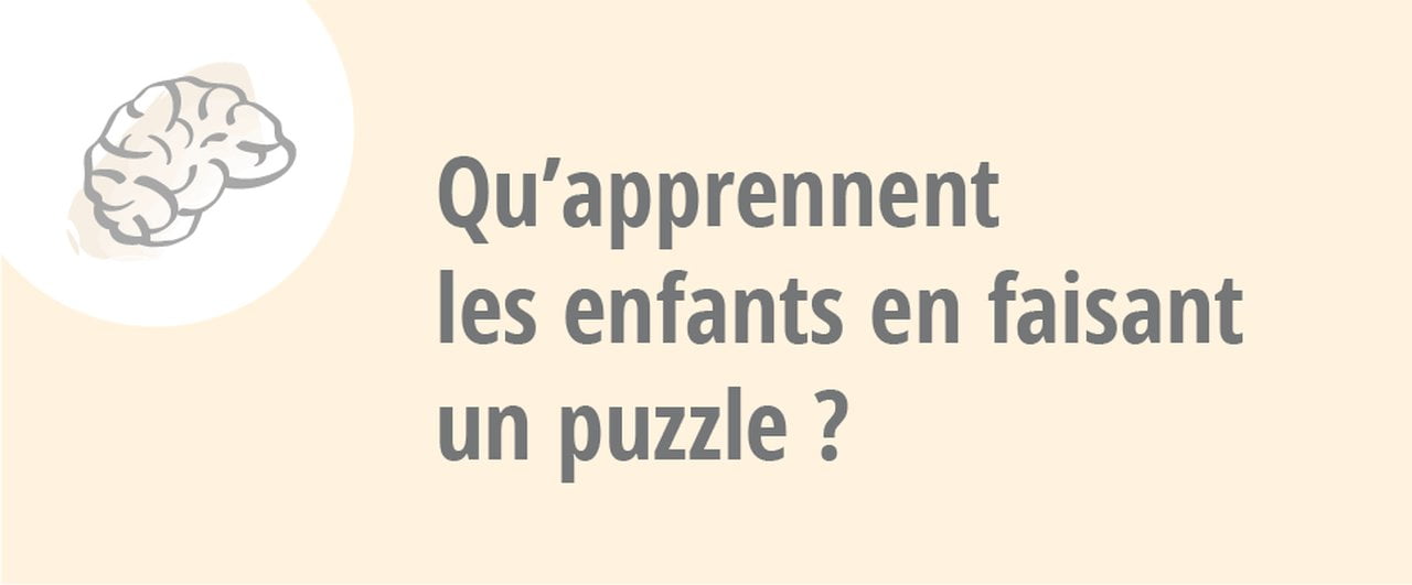 Qu'apprennent les enfants en faisant un puzzle ?