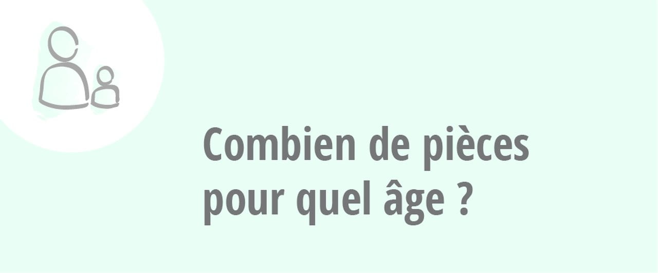 Combien de pièces pour quel age ?